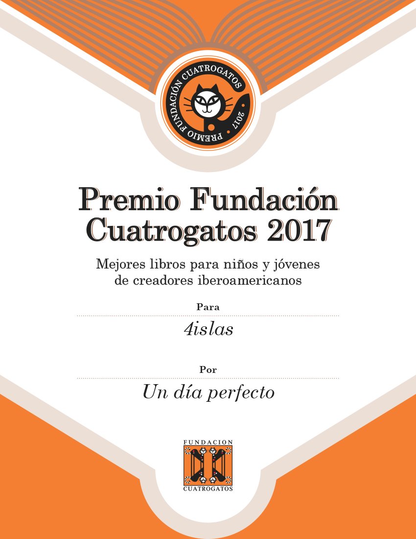 jaquelina_24's tweet photo. ¡Estamos felices! UN DÍA PERFECTO de Javier Garrido Premio @CuatrogatosLIJ 2017 #literaturainfantil #librosparaniños #4islas https://t.co/l8QYs4xwLc