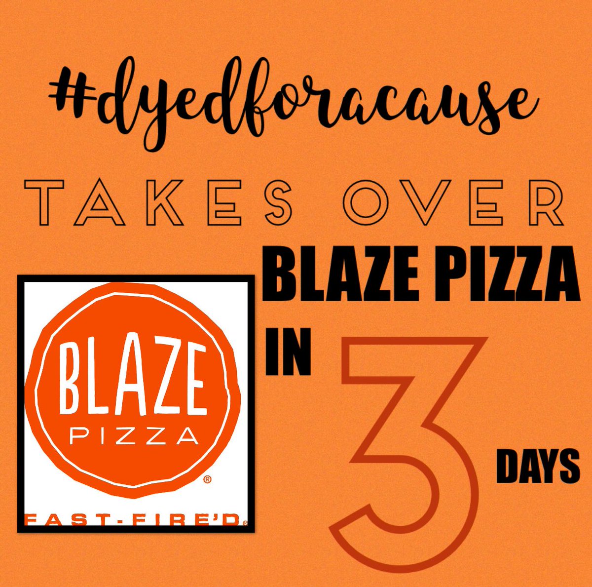 dyedforacause's tweet photo. @BlazePizza is hosting a fundraiser for #dyedforacause and we want YOU to come! February 2, from 5pm-9pm https://t.co/XzkEMNSuxi