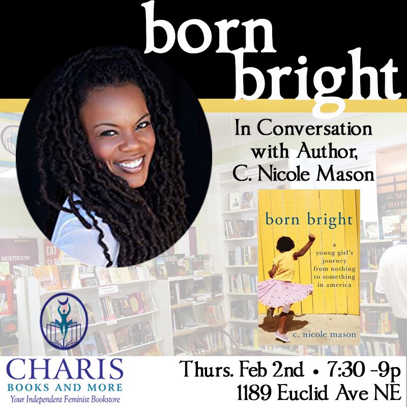cnicolemason's tweet photo. Catch me Thursday in ATL @chariscircle @ 7:30 where I'll be talking #bornbright, the future of feminism + Activism &amp; Engagment in Trump Era https://t.co/9uCbex21JV