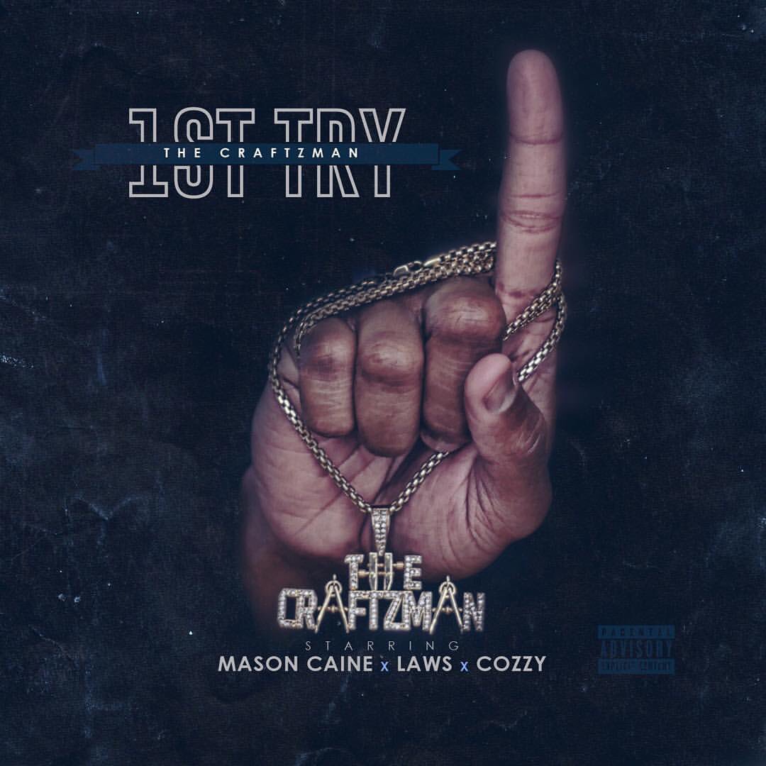 TheRealMrNarly's tweet photo. New flame coming 
this Wednesday 🔥

from @thecraftzman 

starring : 
@MasonCaine 
@Cozzy 
@LawsISHipHop 

" 1st Try " 🥇🥇🥇 https://t.co/CrPIqvjWq2