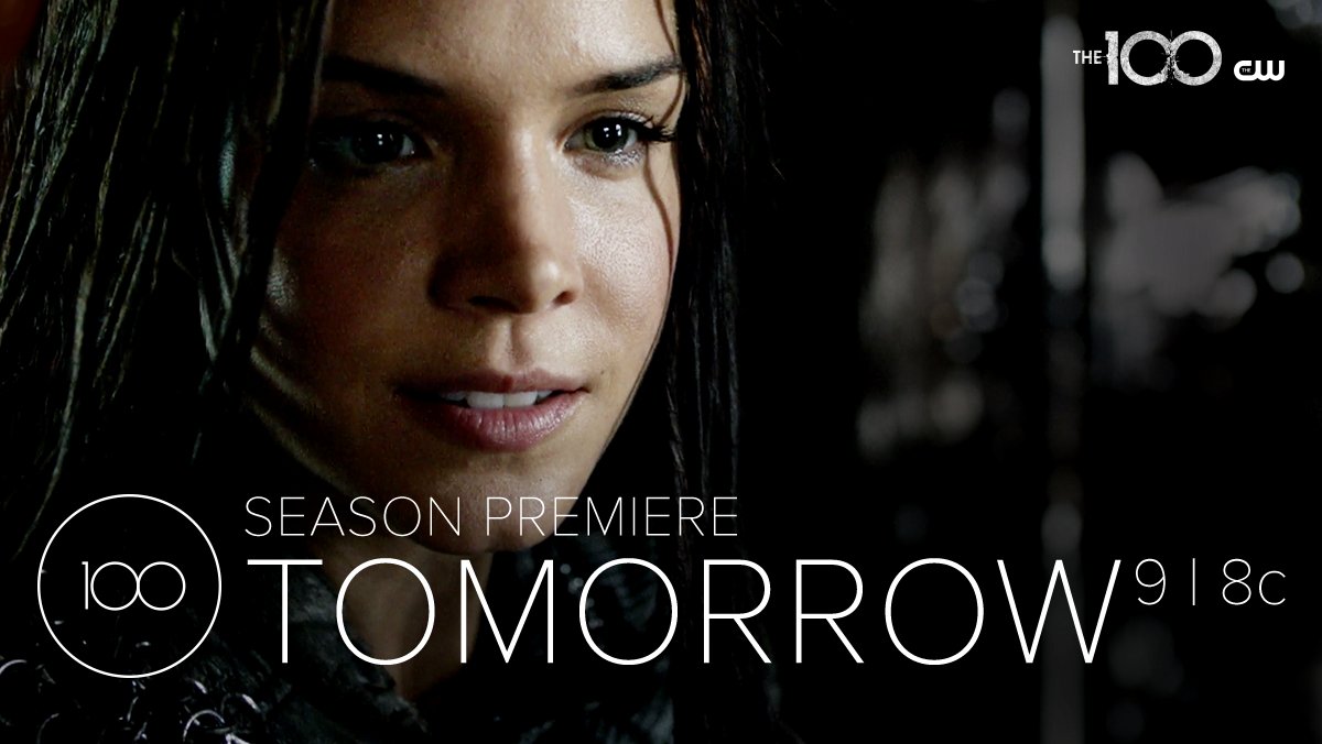cwthe100's tweet photo. The season premiere of #The100 begins TOMORROW at 9/8c on The CW. https://t.co/ClpS4bOdgr