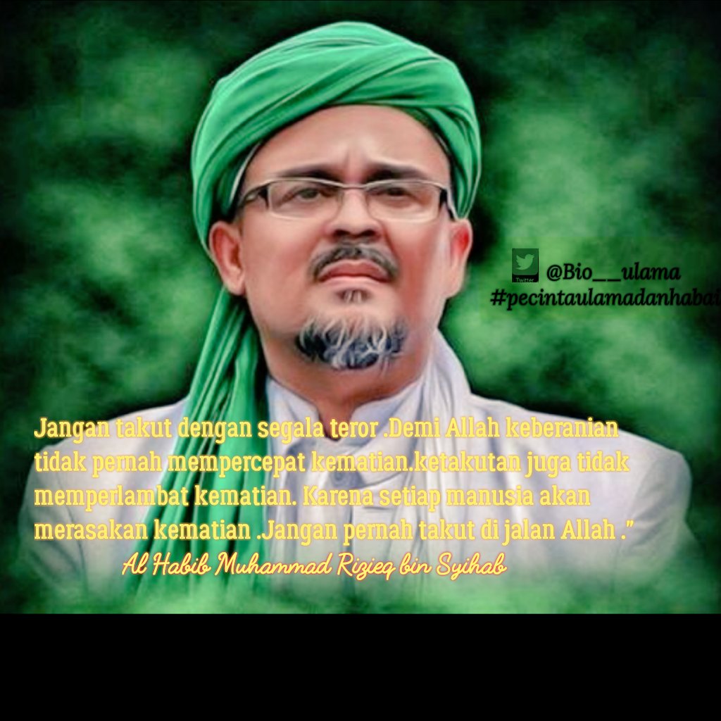 BIO__ULAMA's tweet photo. Mari umat Islam kita doakan beliau al habib riziek semoga Allah .SWT jaga beliau dari orang orang yg jahat dan ingin mencelakai beliau :) https://t.co/9rM8ed0pDr