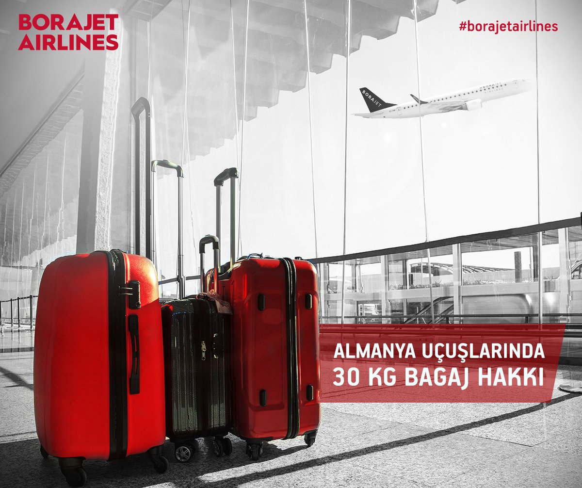 #borajetairlines ile ekstra bagaja gerek yok!
Almanya uçuşlarında 30 kg bagaj hakkı Borajet’te!
