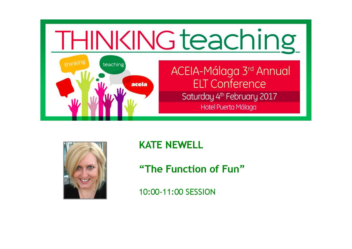 ACEIAndalucia's tweet photo. #ThinkingTeaching. KATE NEWELL analizará “The Function of Fun”, entre las 10:00 y las 11:00. Recuerda, Hotel Puerta #Málaga, sábado 4 feb. https://t.co/OY6JFaTvv7