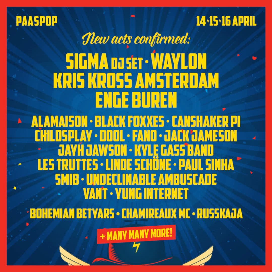 Here we go, 23 nieuwe namen! Sigma (DJ set), Waylon & many more! Tickets & info: paaspop.nl !