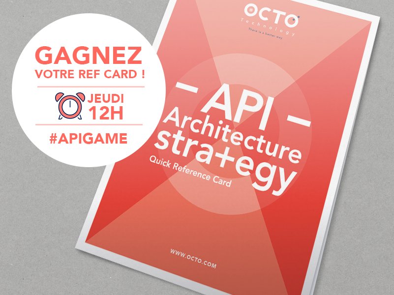 OCTOTechnology's tweet photo. [#Jeu] Gagnez la version print de notre superbe #RefCard #API pour une #architecture #WebOriented. Rendez-vous jeudi à 12h ! #APIGame https://t.co/4zWWXMkmfd