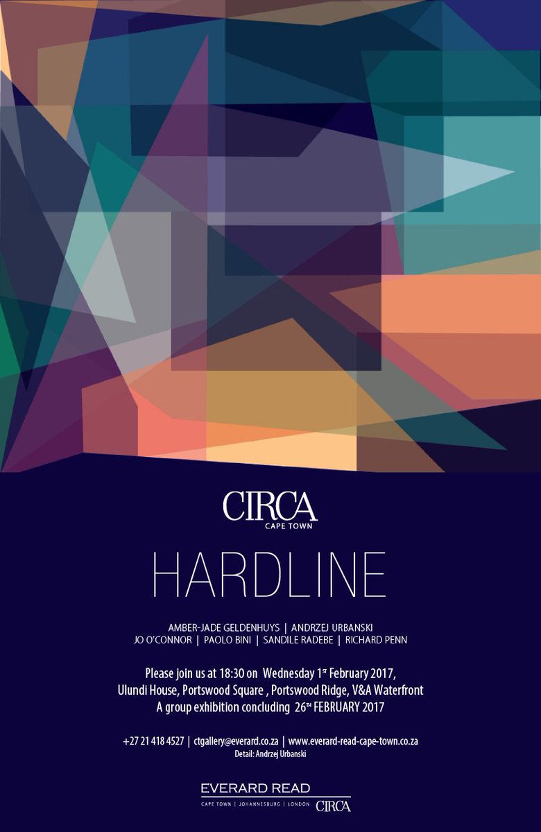 Everard Read CT (@everardreadct) on Twitter photo HARDLINE Amber-Jade Geldenhuys, Andrzej Urbanski, Jo O'Connor, Paolo Bini, Sandile Radebe and Richard Penn - Wed., Feb.1 at 18:30 at CIRCA HARDLINE Amber-Jade Geldenhuys, Andrzej Urbanski, Jo O'Connor, Paolo Bini, Sandile Radebe and Richard Penn - Wed., Feb.1 at 18:30 at CIRCA
