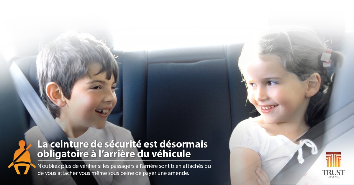 TrustDz's tweet photo. La ceinture de sécurité est désormais obligatoire à l’arrière du véhicule, soyez vigilants sous peine de payer une amende. https://t.co/hhnVGdwxIt
