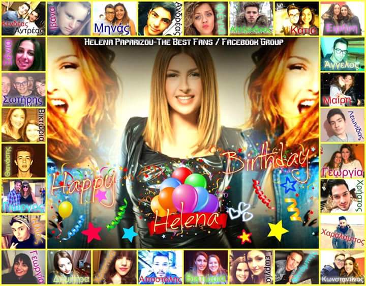  Happy Birthday from \"Helena Paparizou - The Best Fans / Facebook Group\"!   