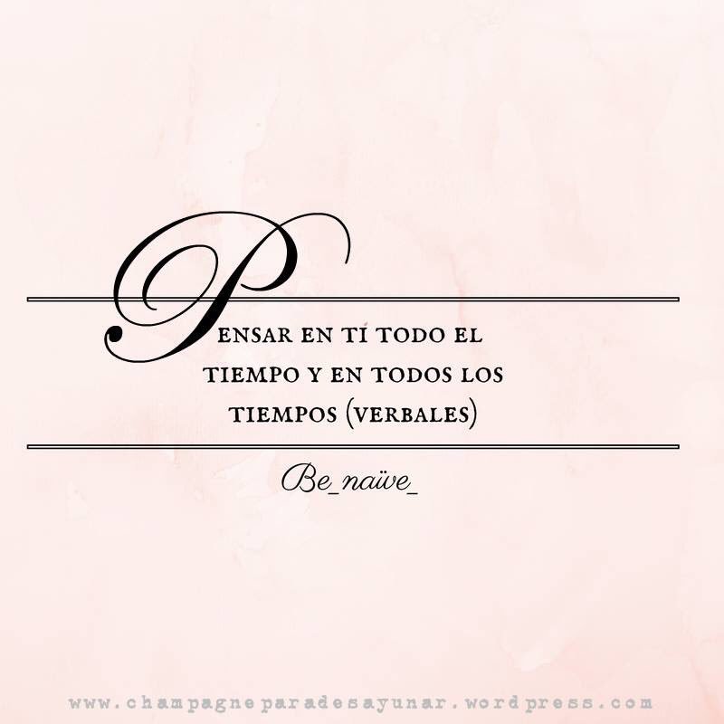 Be_naive_'s tweet photo. Conjugamos verbos? Yo empiezo: "pensar" 

#quoteoftheday #frasedeldia #amor #pensar #thinkabout #FelizMartes https://t.co/fZSYWDZrnh