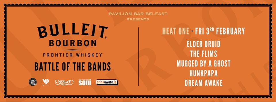 SONILive1's tweet photo. The Bulleit Bourbon Battle of the Bands kicks off at @pavilionbelfast next Fri 3rd Feb! Here's the line-ups for Heat 1 &amp; all other weeks! https://t.co/1EyhwheqZ2