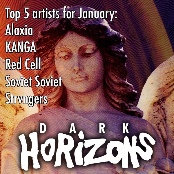 Our top 5 artists for January are <a href="/alaxia/">alea</a>, <a href="/KANGAkult/">KANGA</a>, <a href="/redcellmusic/">Red Cell</a>, <a href="/sovietsoviet/">sovietsoviet</a> and <a href="/strvngersband/">strvngersband</a>.