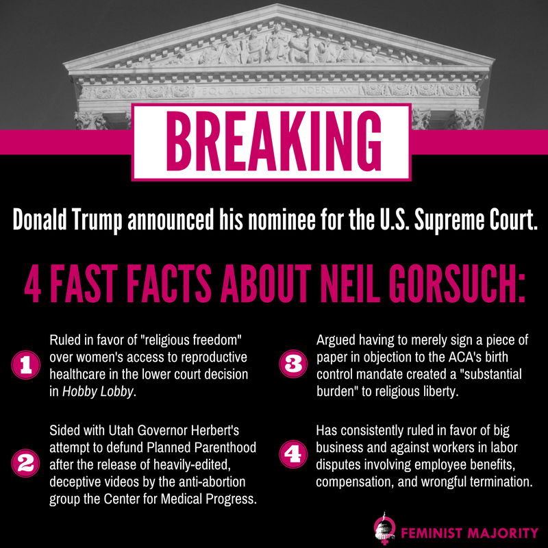FemMajority's tweet photo. BREAKING: Donald Trump just named Neil Gorsuch as his nominee for #SCOTUS. 

He’s a disastrous choice for #SCOTUSnominee. Here’s why: https://t.co/xppH5sIjIT