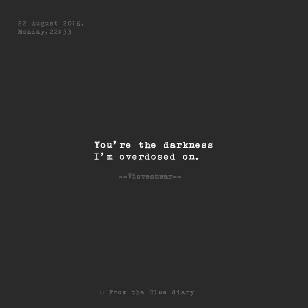 ftbd2016's tweet photo. #36 Darkness overdose
#fromthebluediary

#poetry #love #darkness #overdose #toxic #Narcissist #pain #art #typed https://t.co/3JQoLpXaQJ