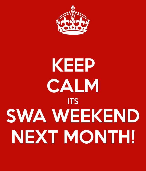 Pinch..Punch..First of the Month! It's SWA Weekend next month 😎