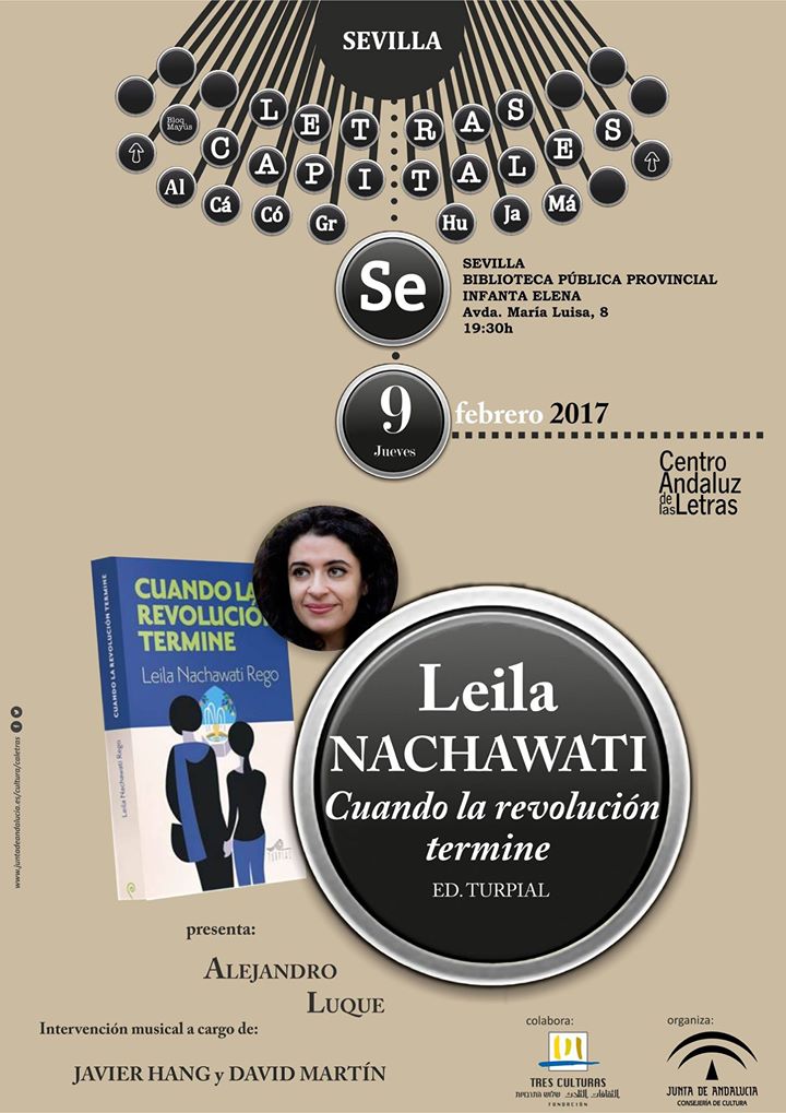 CulturaCuenta's tweet photo. #LetrasCapitales: 9feb, Sevilla,  Leila Nachawati Rego y 'Cuando la revolución termine' cc @leila_na @EdTurpial @CAL_Letras #CulturaSEV https://t.co/u7p284wUtd