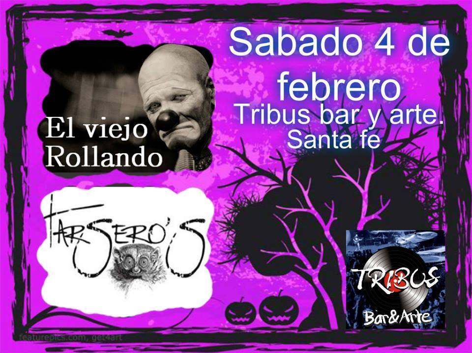 Sábado 4 - EL VIEJO ROLLANDO + TARSEROS de la cuidad de CRESPO - Entrada Gratis!