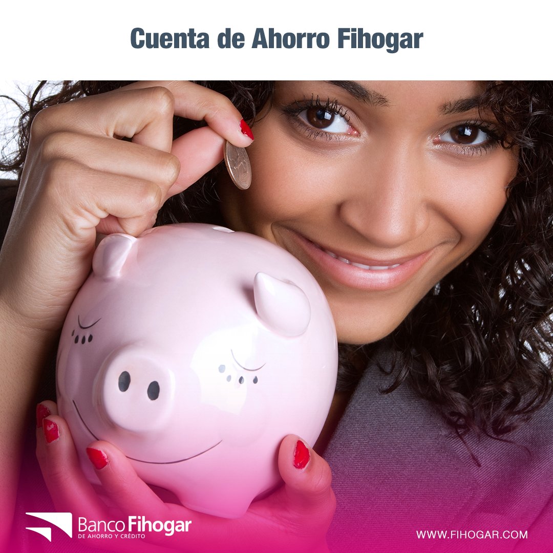 BancoFihogar's tweet photo. Que esperas para solicitar una Cuenta de Ahorros con nosotros y disfrutar de grandes beneficios. #Ahorrahoy #BancoFihogar https://t.co/E30SCQKglo