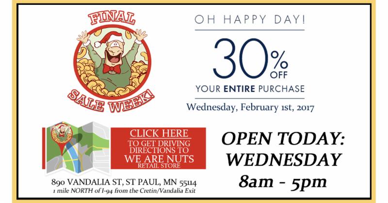 We Are Nuts EVERYTHING IS 30% OFF TODAY!  conta.cc/2kRql6t