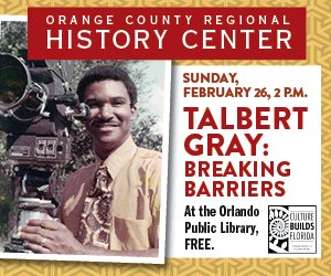 HistoryCenterFL's tweet photo. Join us this month at the #OrlandoPublicLibrary as we welcome pioneering journalist Talbert Gray. https://t.co/5sLsihAagf #blackhistorymonth https://t.co/oT5sjtoHcI