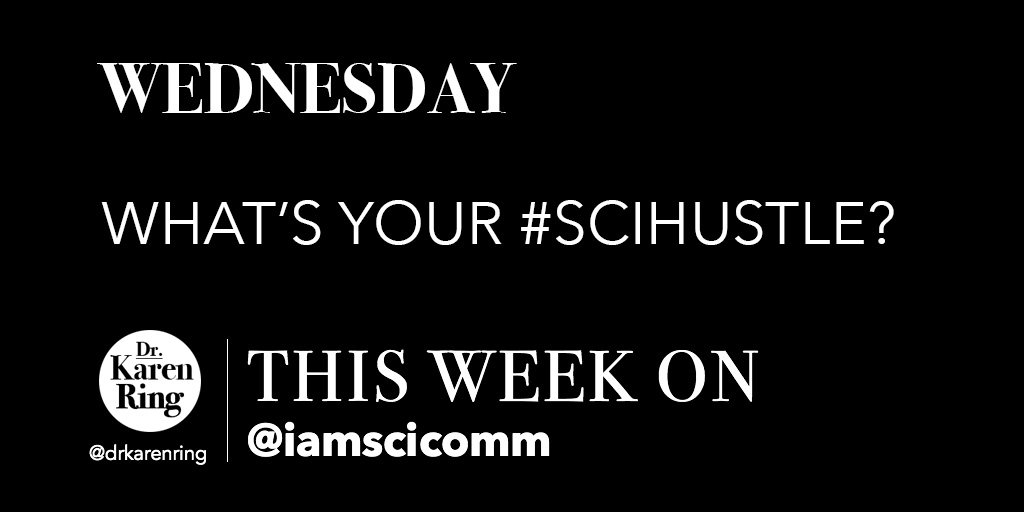 iamscicomm's tweet photo. Welcome to #SciHustle Wednesday! Today we'll be talking about our #scicomm #sidehusltes. Please use the #SciHustle hashtag to participate. https://t.co/Ytsn7EWNim