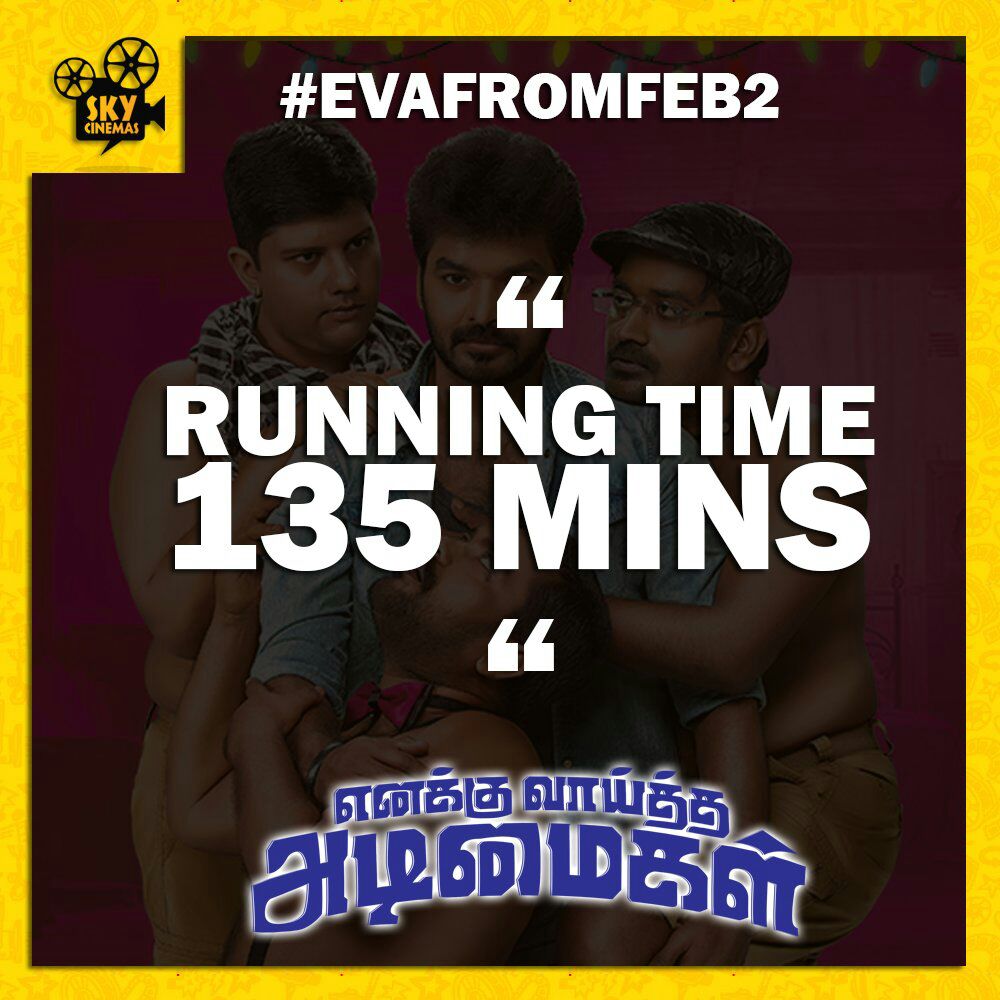 ctcupdates's tweet photo. Perfect Running time for a Entertainment movie 

#EvaFromFeb2nd #EnakkuVaaithaAdimaigal 

@VANSANMOVIES @Kirubakaran_AKR https://t.co/E9SUlG5IB6