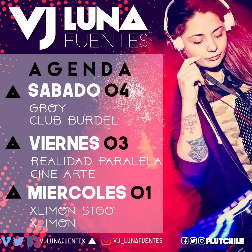 plutcl's tweet photo. [ Enterate donde estará Tu #Vj Favorita 😘 @VjLunaFuentes
● Agenda  Sabado 05 @GBOYSCL - Viernes 03 @RParalelaFiesta - Miércoles 01 #Xlimon https://t.co/Eadnk1coK4