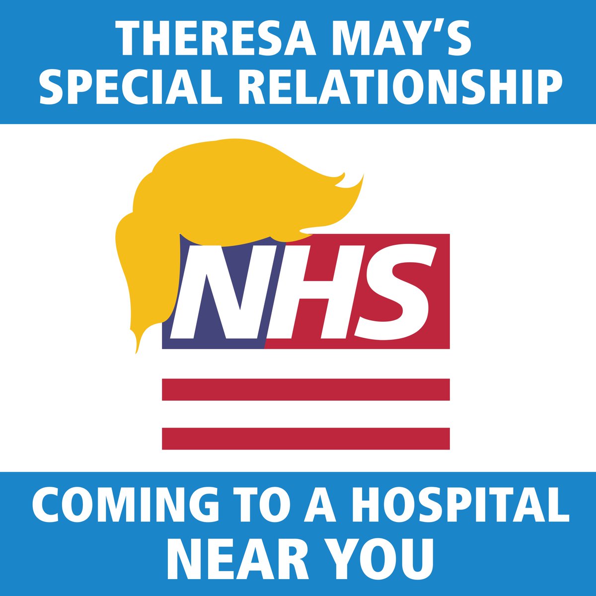 LabourCfS's tweet photo. 'No NHS reorganisation' 'No rise in VAT' 'Your Tax Credits are safe' The NHS is not safe in Theresa May's Special Relationship #TrumpNHS https://t.co/VWJVnsXu91