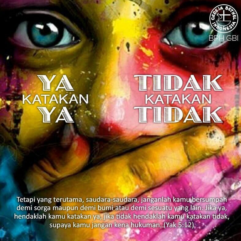 FerryMaitimu's tweet photo. Jika ya, hendaklah kamu katakan ya, jika tidak hendaklah kamu katakan tidak, supaya kamu jangan kena hukuman. - Yakobus 5:12 https://t.co/puqT4oQXTG