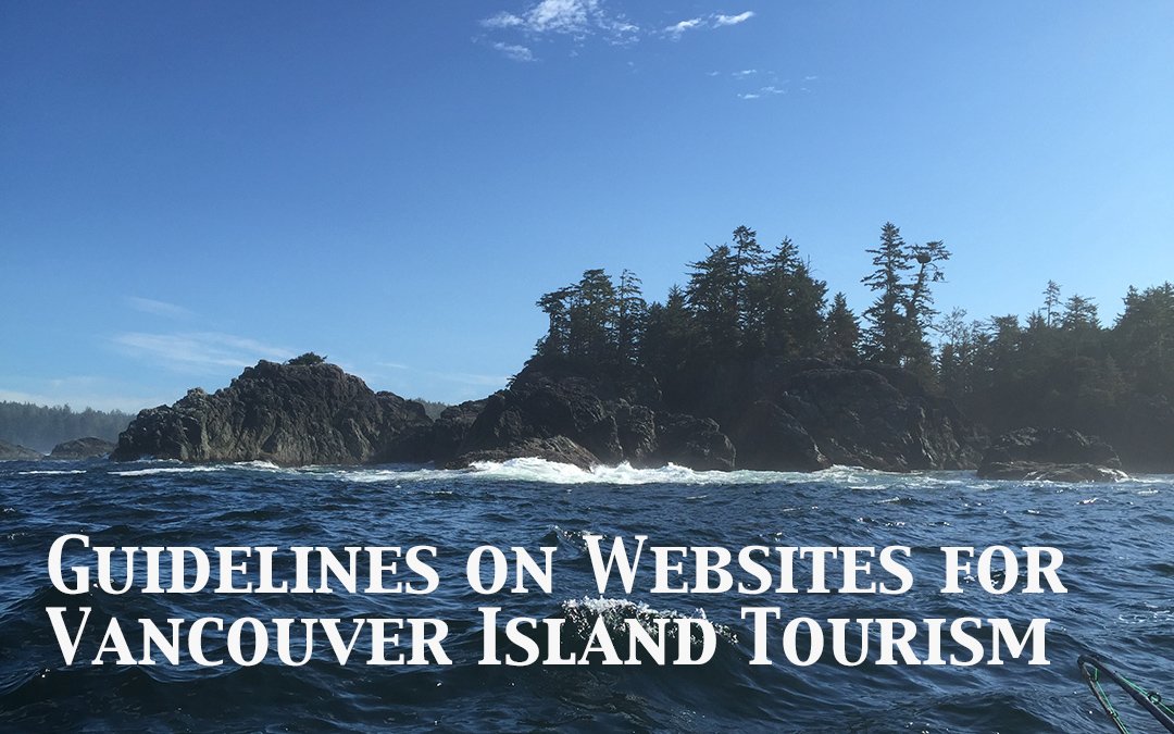 Have a business w/focus on #VancouverIsland #tourism? Here are some  ideas of what your website should have and do.

v3.ca/1tc5z