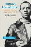 Hoy presentación del libro "Miguel Hernández. Pasiones, cárcel y muerte de un poeta" de José Luis Ferris. Biblioteca Infanta Elena. 19.30 h