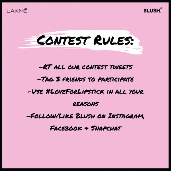 All you have to do is participate in #LoveForLipstick contest, follow all contest rules &amp; win exciting hampers.