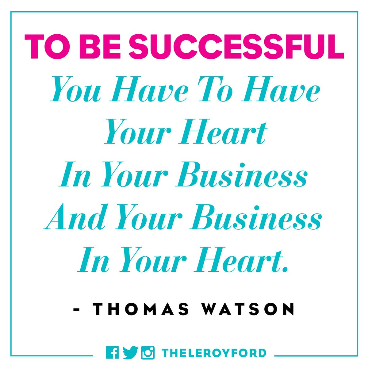 Have your heart in your business, and your business in your heart!
.
#PassionBusiness #Success #entrepreneur