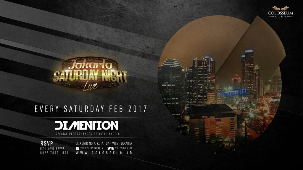ColosseumJKT's tweet photo. 4-JAN | #JakartaSaturdayNightLive presents #DimentionLive
RSVP 0216909999 / 082270001001
Web https://t.co/C94v9fwsNJ https://t.co/gPXHW0rEbj