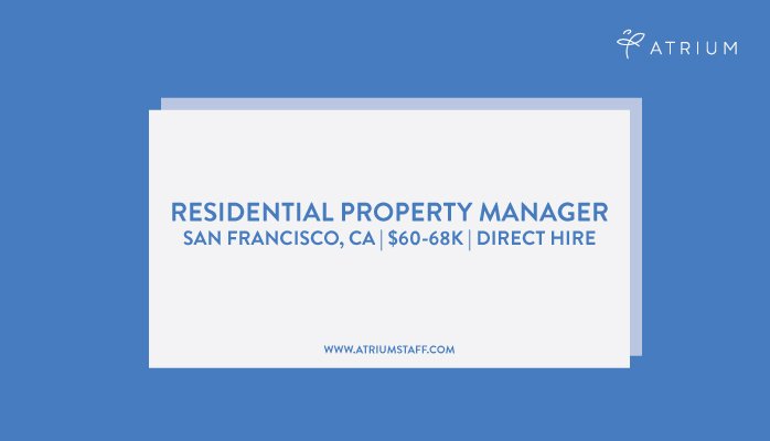 AtriumStaffing's tweet photo. Residential Property Manager | San Francisco, CA | $60-68K | Direct Hire | Apply now:  https://t.co/kR2hHJvcTA #realestate #job #CAjobs https://t.co/Iyc3jecN93