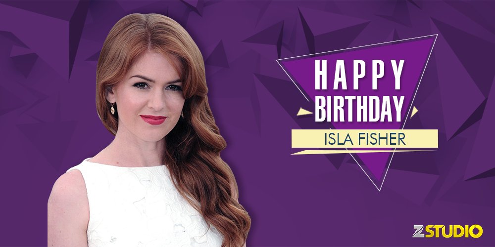 Here s wishing the shopaholic a.k.a Isla Fisher a very Happy Birthday! Send in your wishes now! 