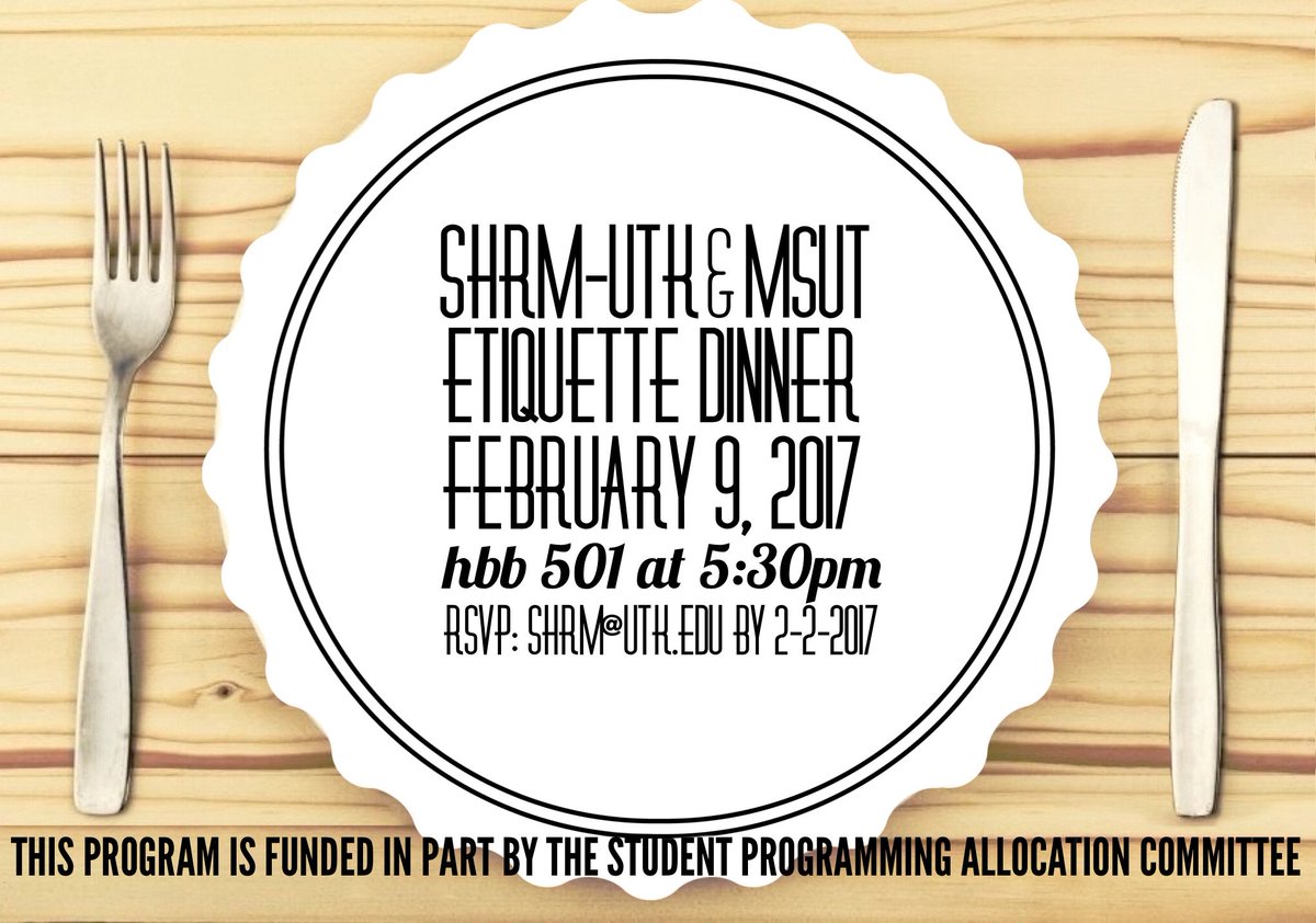 utk_shrm's tweet photo. Today is the LAST DAY to sign up for the UT-SHRM &amp; MSUT etiquette dinner- RSVP to shrm@utk.edu to reserve your seat! #etiquette @volcareers https://t.co/cL8QjmVg4M