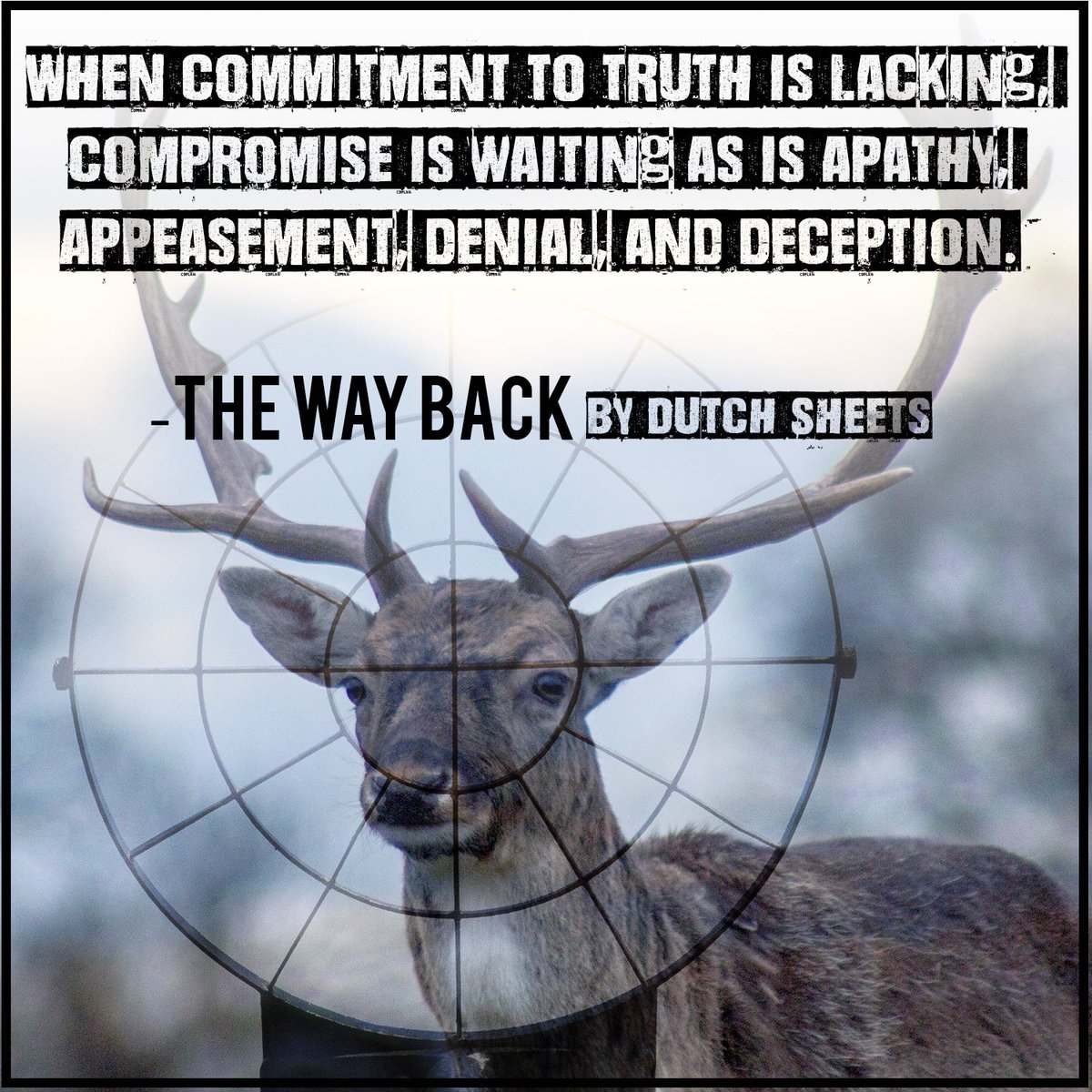 dutchsheets's tweet photo. #TheWayBack #commitmenttoTRUTH https://t.co/n7jTy7c2KA