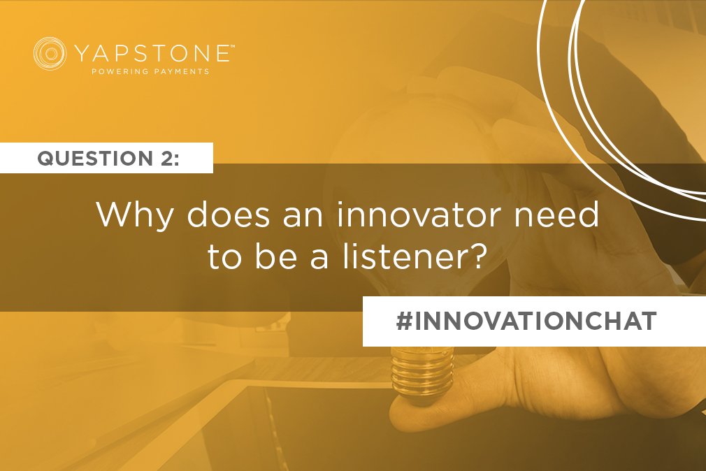 Q2: Why does an innovator need to be a listener? #InnovationChat
