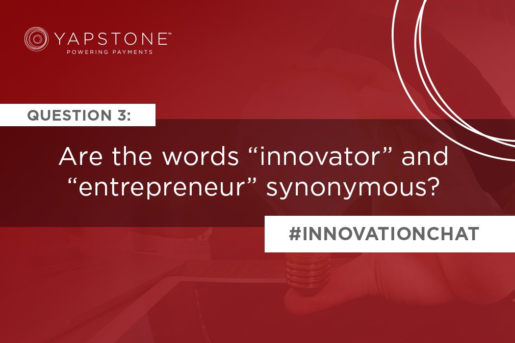 Q3: Are the words “innovator” and “entrepreneur” synonymous? #InnovationChat