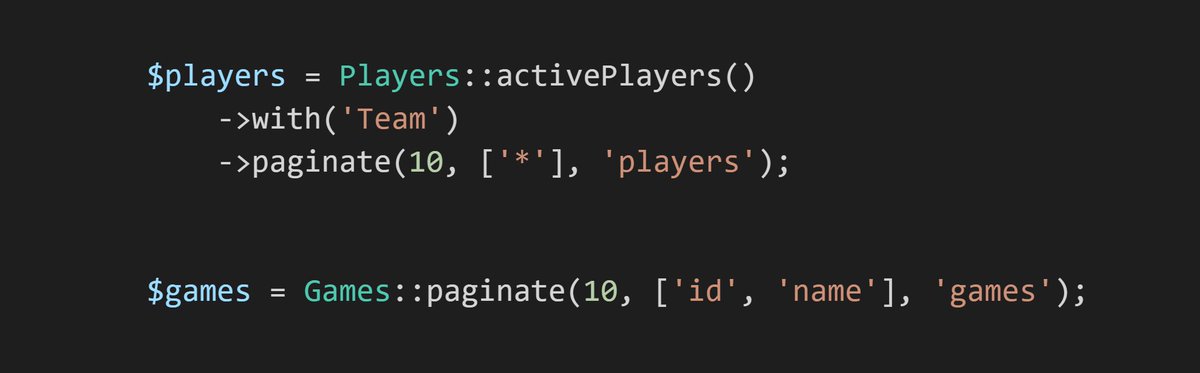 Laravel_Tips's tweet image. Need multiple paginators? Just pass a name as the 3rd argument of paginate method. This gets used in querystring. 2nd param is for select