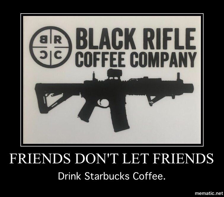 JesterOffroad's tweet image. Black Rifle Coffee Company is Veteran Owned and Operated. Give them your support and tell Starbucks to Suck it!
