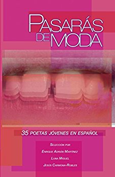 jesuitacarmona's tweet photo. Ya pueden comprar en formato Kindle "Pasarás de moda" la antología de poesía que hice con @lunamonelle y @AdrianEdbe https://t.co/qC06vDrboW https://t.co/LC46yYgXOG