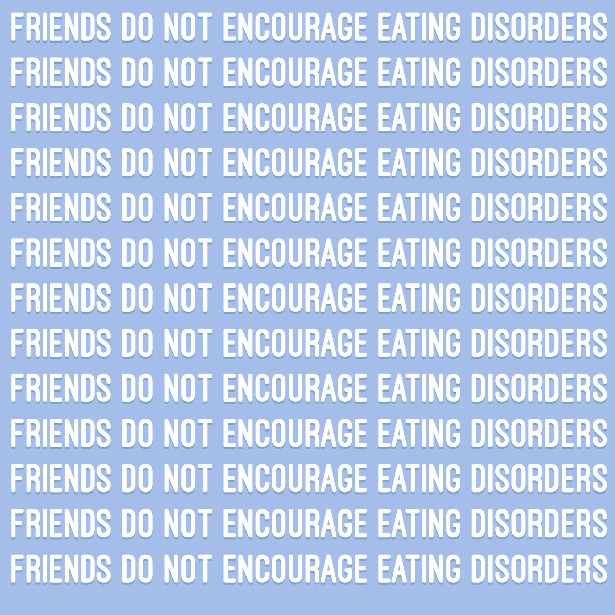 WeRRecovering's tweet photo. Friends do not encourage eating disorders https://t.co/zX8jHV9Uuo