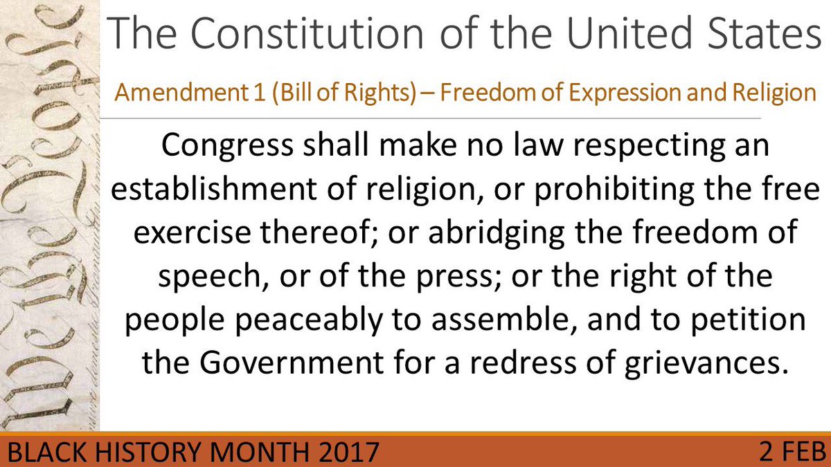 #BlackHistoryMonth project Day 2: US #Constitution, Amendment 1: #FreedomofSpeech #freedomofreligion #FreedomOfThePress #BillofRights