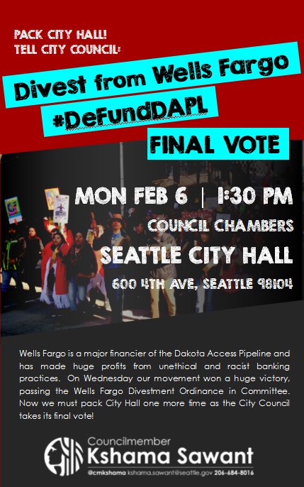 cmkshama's tweet image. Final #DefundDAPL vote on Monday, 2/6! Rally w/ activists &amp;amp; me at 1:30pm #StartWithSeattle #MniWiconi #NoDAPL! sawant.seattle.gov/wells-fargo-di…