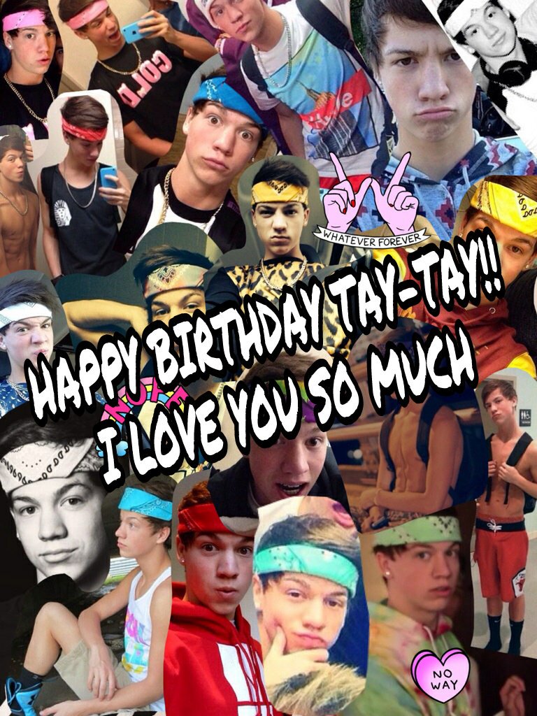 HAPPY BIRTHDAY TAYLOR CANIFF, I LOVE YOU SO MUCH    