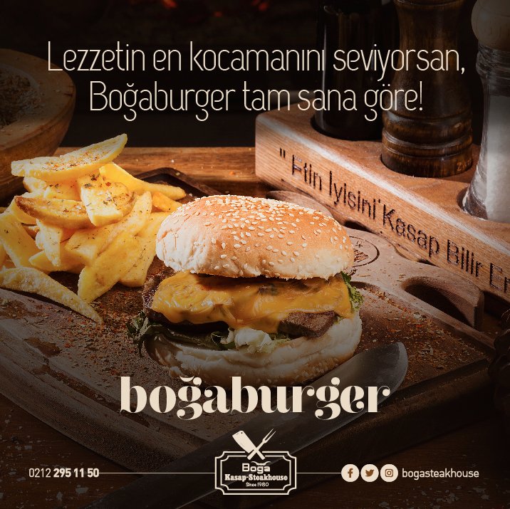Lezzetin en kocamanını seviyorsan, Boğaburger tam sana göre!
(0212) 295 11 50 / 51 • Kağıthane / İstanbul
bogasteakhouse.com