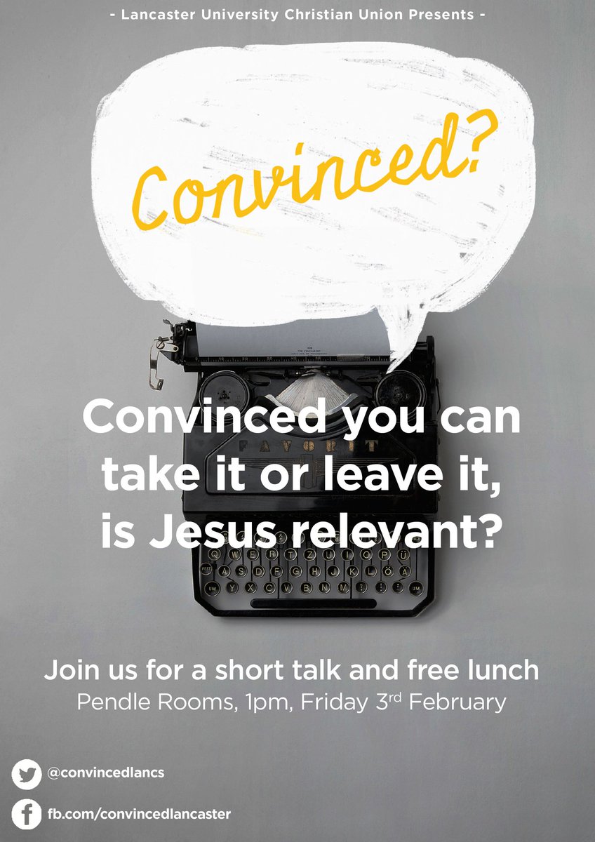 convincedlancs's tweet photo. Join us at 1pm today in Pendle Rooms for our final lunchbar of the week where we'll be exploring Jesus' relevance! #convincedlancaster https://t.co/yF36tcpS3m