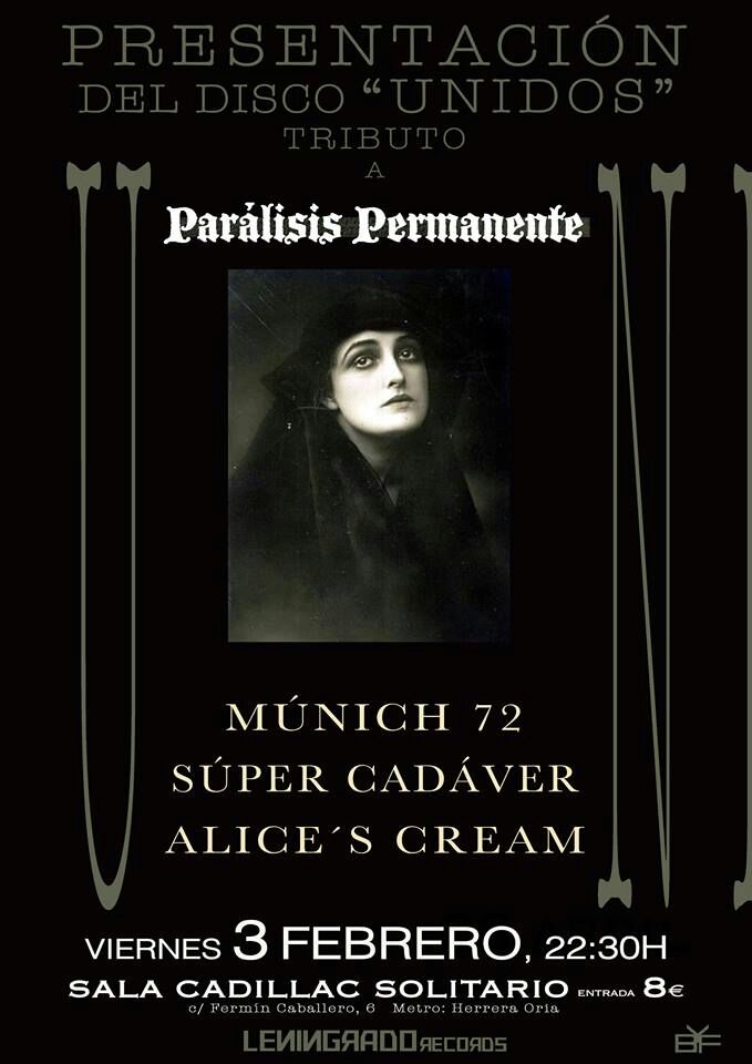 Futuremg's tweet image. Esta noche #Concierto tributo a Parálisis Permanente en @salacadillac con #Munich72 + #SúperCadáver + @AlicesCream 22:30h #EventoRecomendado